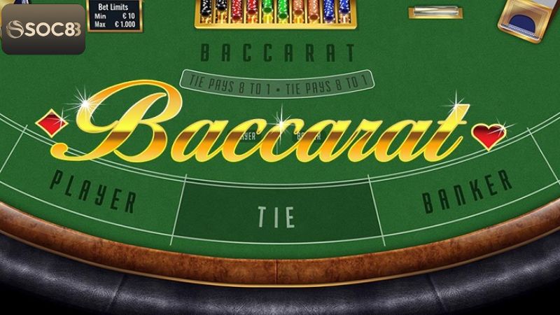 Baccarat - Trải Nghiệm Chơi Game Dễ Dàng Thắng Lớn Tại Soc88 2 Tổng quan về game Baccarat